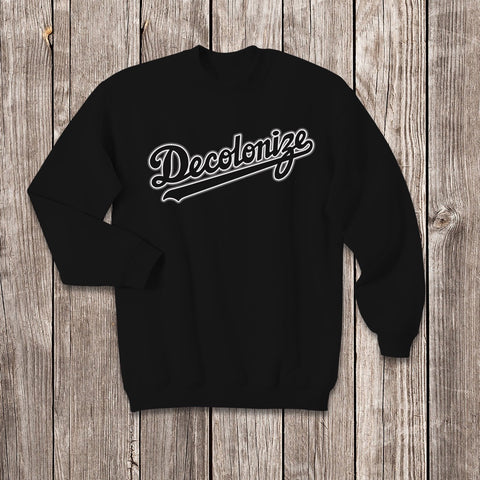 Decolonize Script Crewneck Sweater